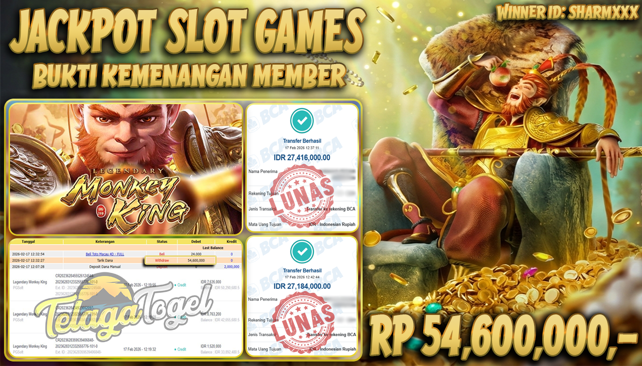 TELAGATOGEL JACKPOT SLOT LEGENDARY MONKEY KING  Rp 54,600,000.- LUNAS  