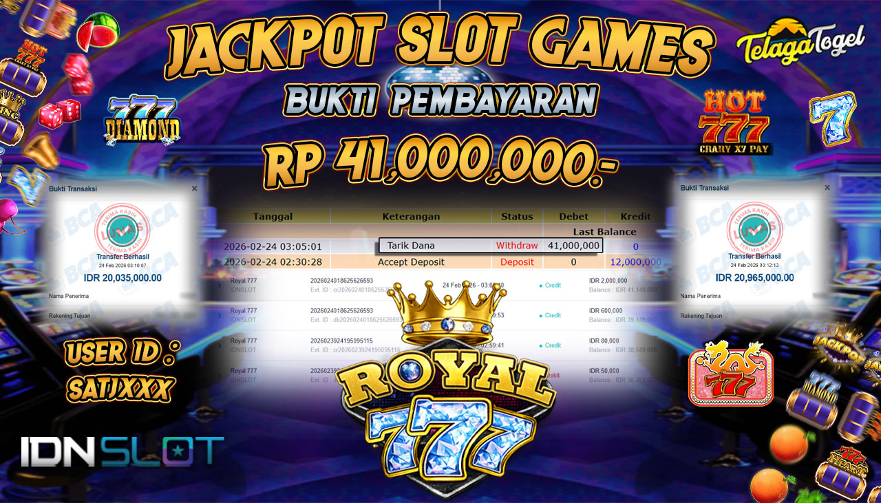TELAGATOGEL JACKPOT SLOT ROYAL 777 - IDN SLOT Rp 41,000,000.- LUNAS
