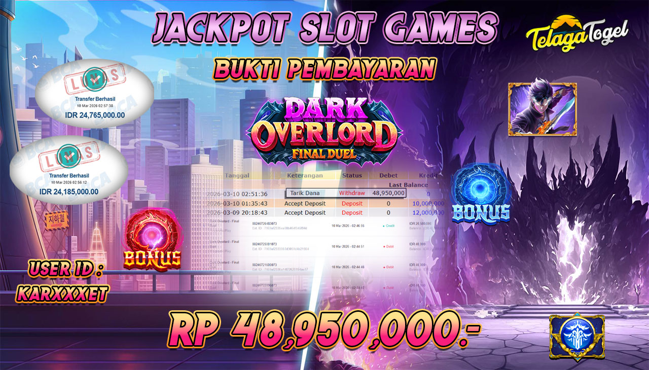TELAGATOGEL JACKPOT SLOT DARK OVERLORD - FINAL DUEL Rp 48,950,000.- LUNAS