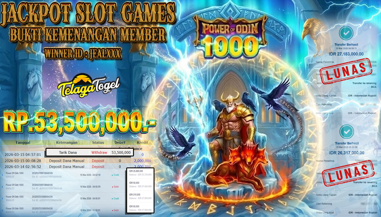 TELAGATOGEL JACKPOT SLOT POWER OF ODIN 1000 ( IDN SLOT ) Rp 53,500,000.- LUNAS