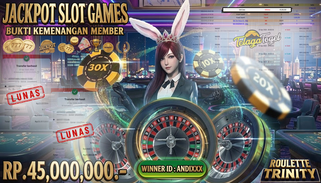 TELAGATOGEL JACKPOT SLOT ROULETTE TRINITY ( E-LOTTERY)Rp 45.000,000.- LUNAS