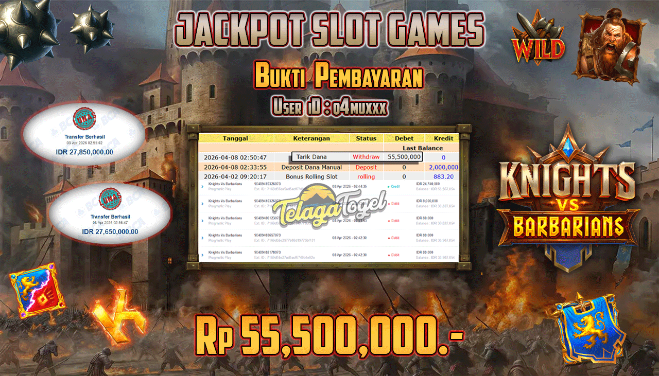 TELAGATOGEL JACKPOT SLOT KNIGHTS VS BARBARIANS ( PRAGMATIC PLAY ) Rp 55,500,000.- LUNAS