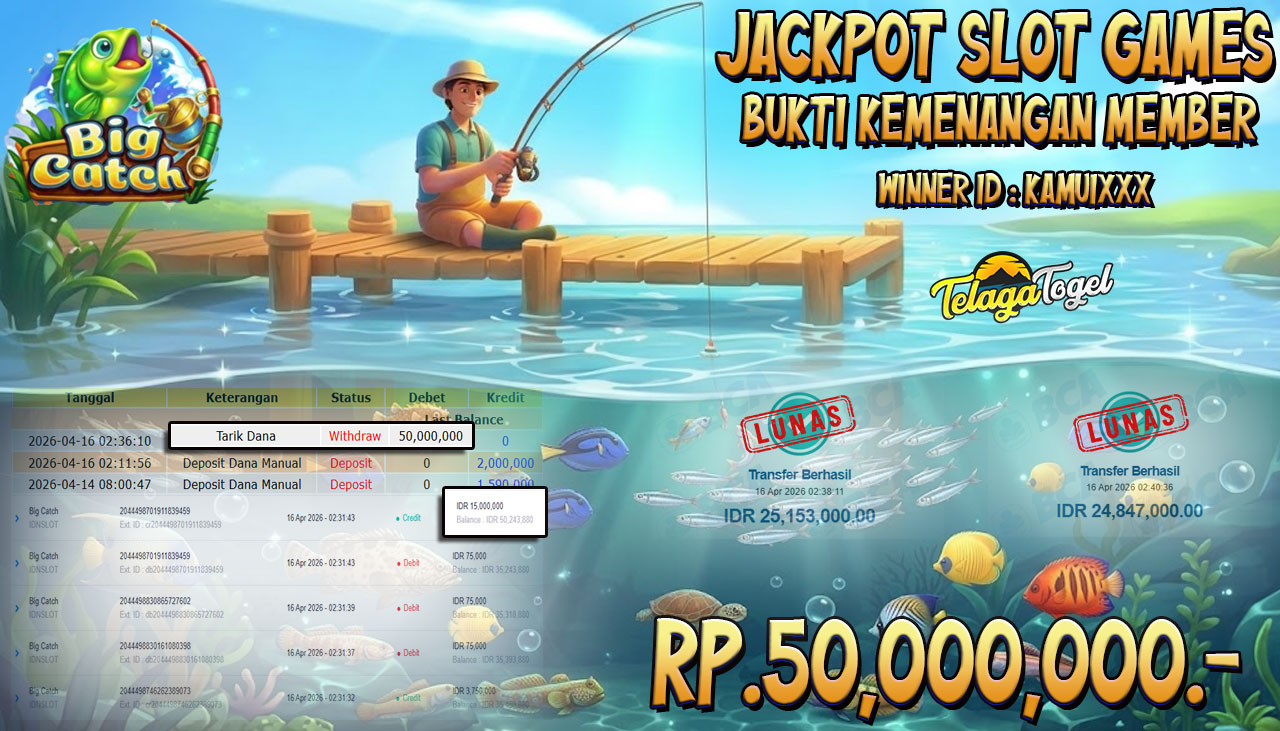 TELAGATOGEL JACKPOT SLOT BIG CATCH (IDNSLOT) Rp 50,000,000.- LUNAS