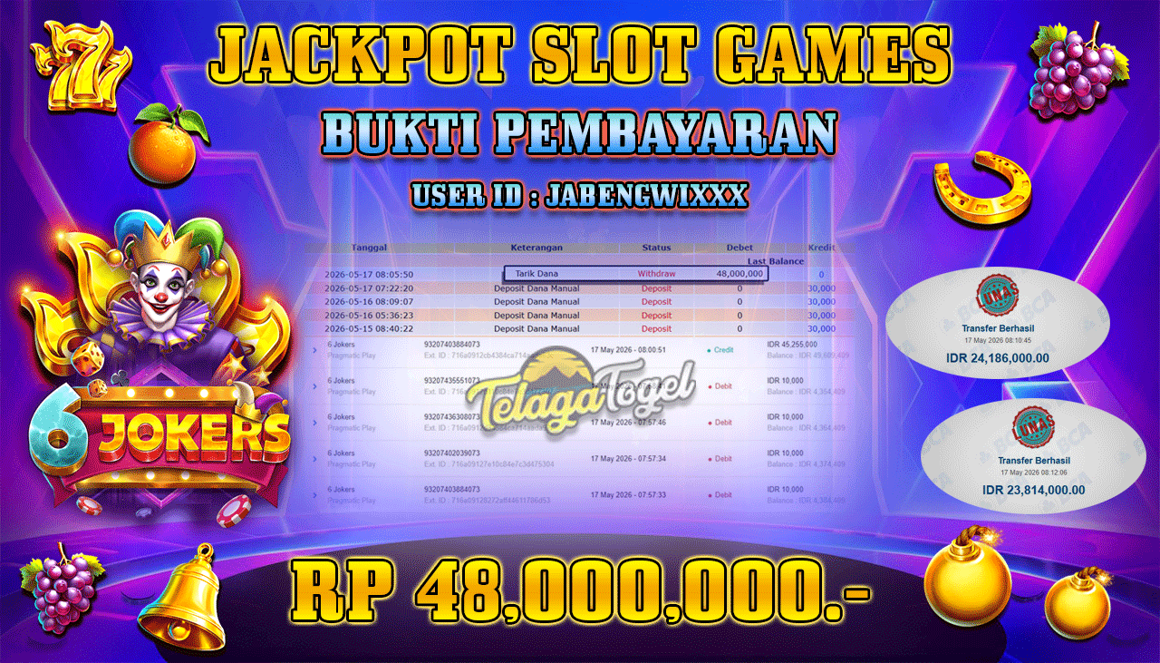 TELAGATOGEL JACKPOT SLOT 6 JOKERS ( PRAGMATIC PLAY ) Rp 48,000,000.- LUNAS