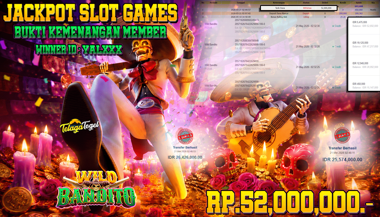 TELAGATOGEL JACKPOT SLOT WILD BANDITO ( PGSOFT ) Rp 52,000,000.- LUNAS